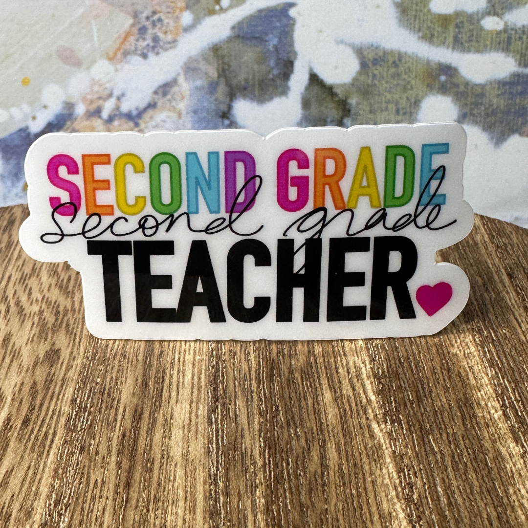 A close-up of our Second Grade Teacher waterproof vinyl sticker. 