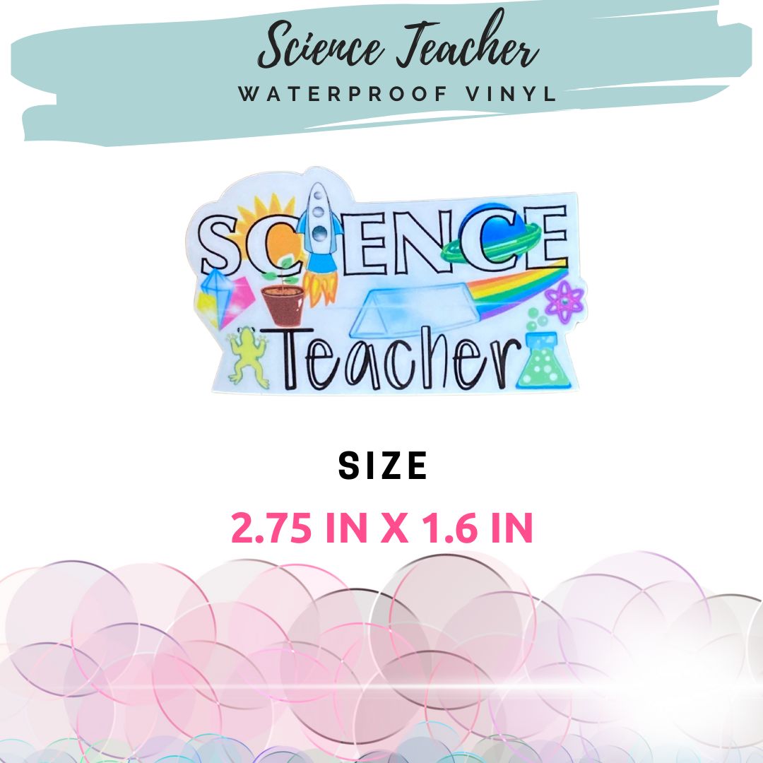 Science Teacher Waterproof Vinyl Sticker, Dishwasher Safe